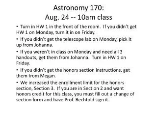Astronomy 170: Aug. 24 -- 10am class