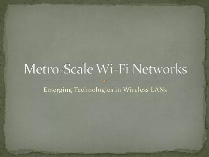 metro scale wi fi networks