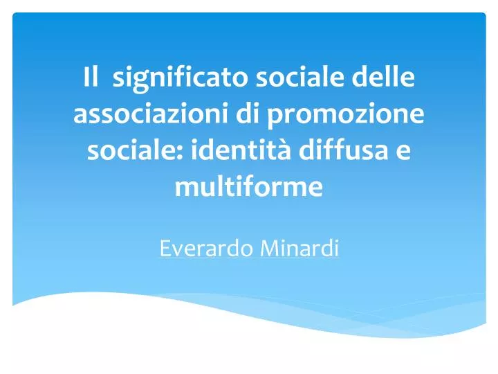 il significato sociale delle associazioni di promozione sociale identit diffusa e multiforme
