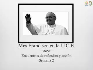 mes francisco en la u c b