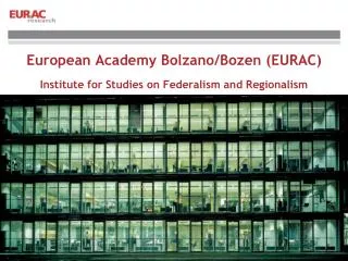 European Academy Bolzano/Bozen (EURAC)