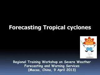 Forecasting Tropical cyclones