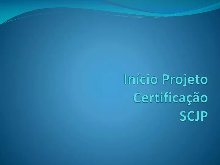 in cio projeto certifica o scjp