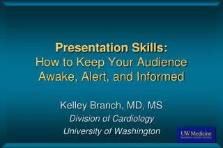 Presentation Skills: How to Keep Your Audience Awake, Alert, and Informed