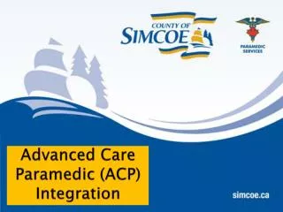 Advanced Care Paramedic (ACP) Integration
