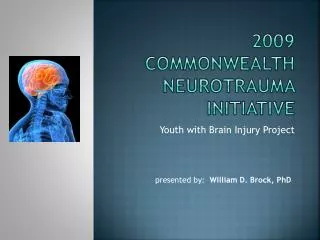 2009 Commonwealth Neurotrauma Initiative