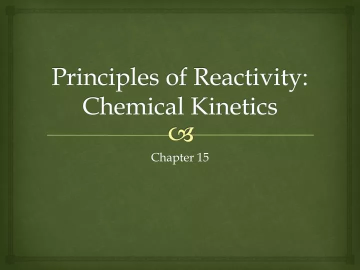 principles of reactivity chemical kinetics