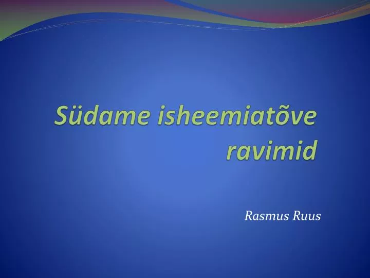 s dame isheemiat ve ravimid