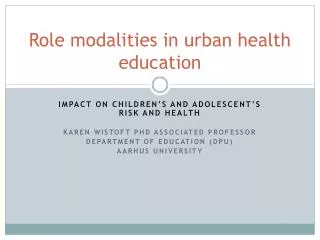 Role modalities in urban health education