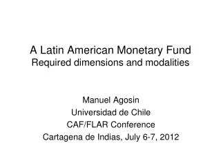 A Latin American Monetary Fund Required dimensions and modalities