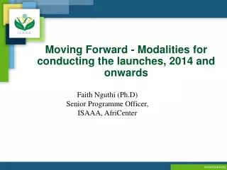 Moving Forward - Modalities for conducting the launches, 2014 and onwards