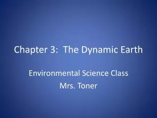 Chapter 3: The Dynamic Earth