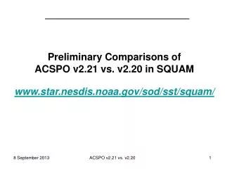 Preliminary Comparisons of ACSPO v2.21 vs. v2.20 in SQUAM