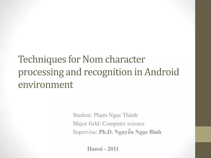 techniques for nom character processing and recognition in a ndroid environment