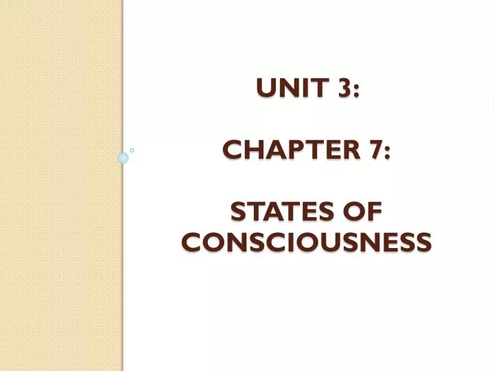 unit 3 chapter 7 states of consciousness