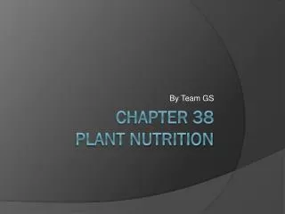 Chapter 38 Plant nutrition