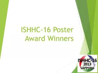 ISHHC-16 Poster Award Winners