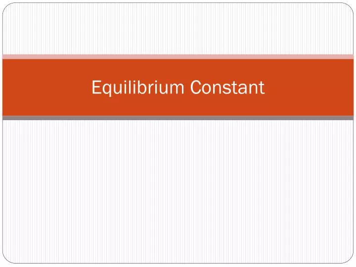 equilibrium constant