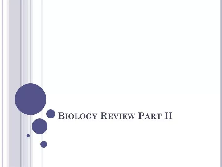 biology review part ii