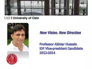 Professor Akhtar Hussain IDF Vice-president Candidate 2012-2014