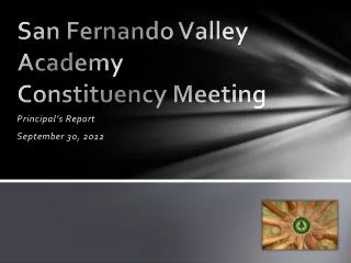 San Fernando Valley Academy Constituency Meeting