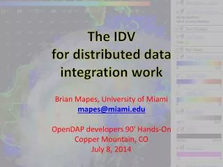 The IDV for distributed data integration work