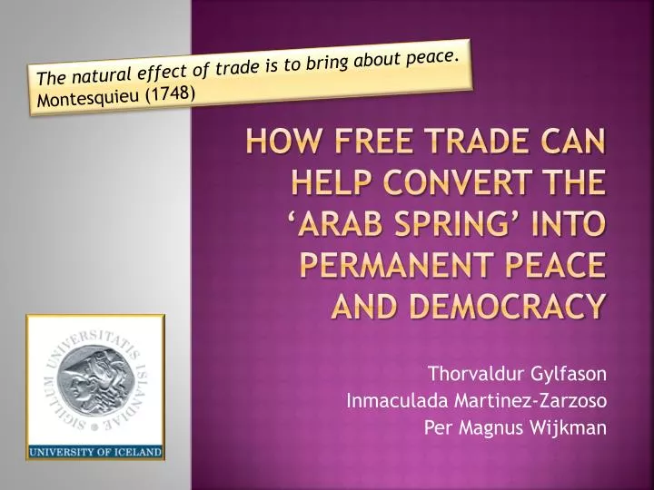 how free trade can help convert the arab spring into permanent peace and democracy