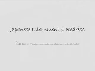 Japanese Internment &amp; Redress