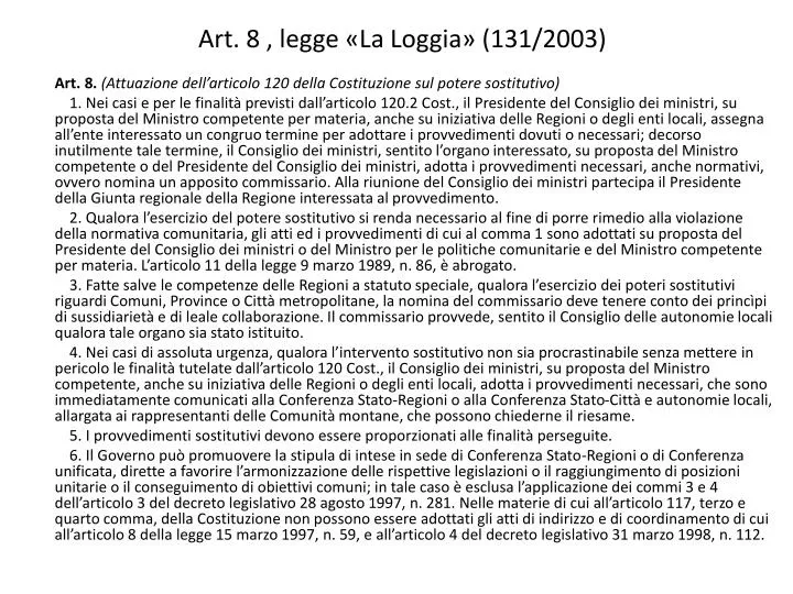 art 8 legge la loggia 131 2003