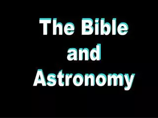 The Bible and Astronomy