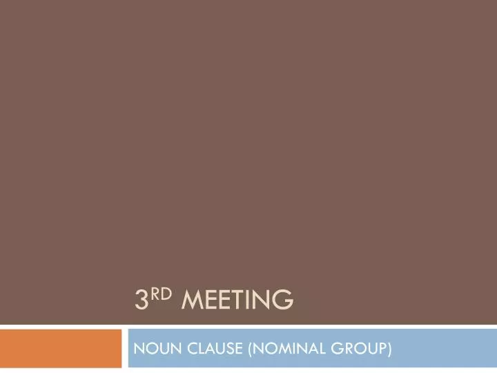 3 rd meeting