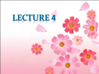 Lecture 4