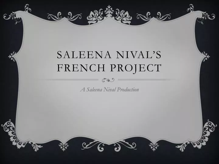 saleena nival s french project