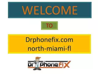Welcome To Drphonefix