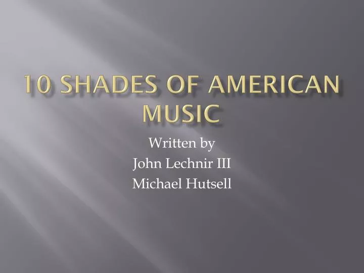 10 shades of american music