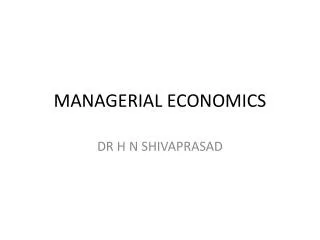 MANAGERIAL ECONOMICS