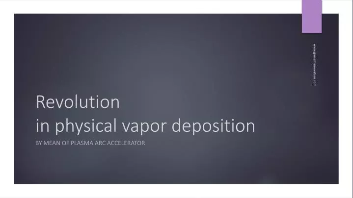 revolution in physical vapor deposition
