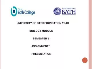 UNIVERSITY OF BATH FOUNDATION YEAR BIOLOGY MODULE