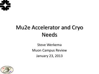 Mu2e Accelerator and Cryo Needs