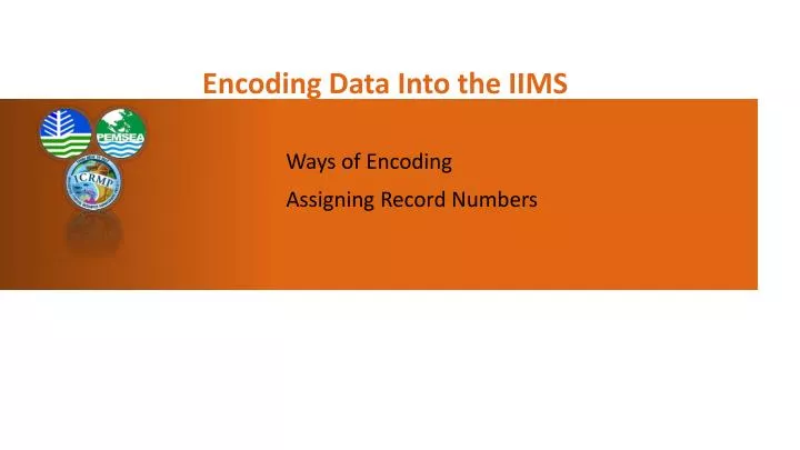 encoding data into the iims