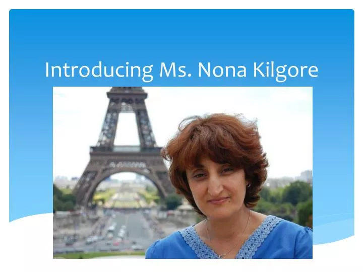 introducing ms nona kilgore