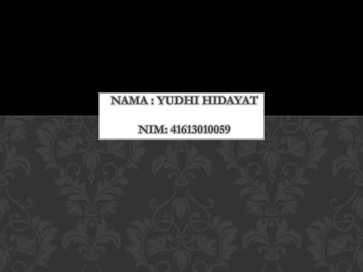 nama yudhi hidayat nim 41613010059