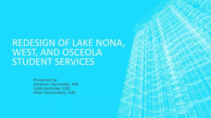 redesign of lake nona west and osceola student services
