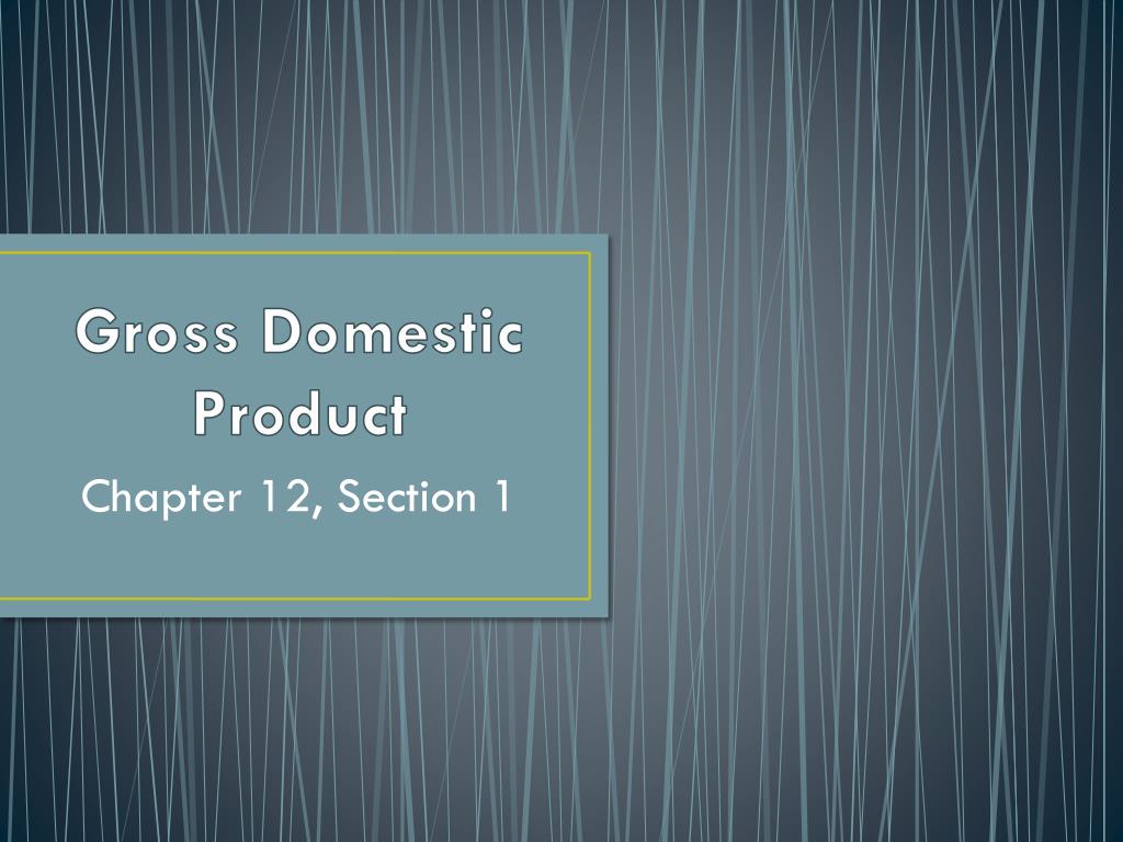 PPT - Gross Domestic Product PowerPoint Presentation, free download ...