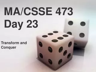 MA/CSSE 473 Day 23