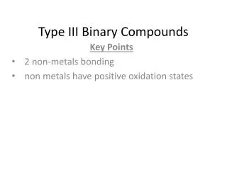 Type III Binary Compounds