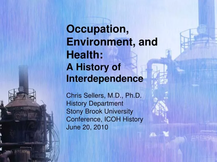occupation environment and health a history of interdependence