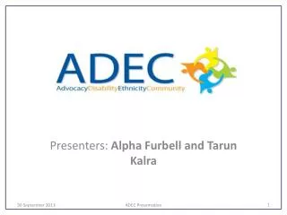 Presenters: Alpha Furbell and Tarun Kalra