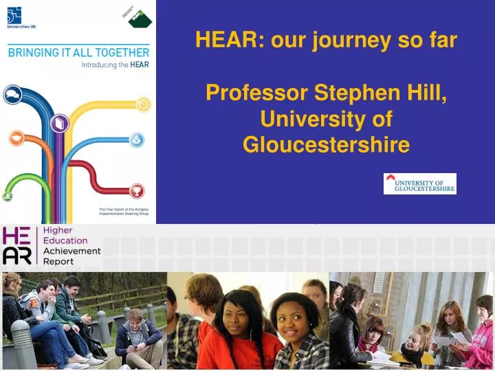 hear our journey so far professor stephen hill university of gloucestershire