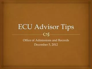 ECU Advisor Tips
